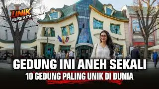 10 Gedung Paling Unik di Dunia – Bangunan yang Aneh dan Tak Masuk Akal!!!