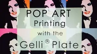 Pop Art with the Gelli Arts® Printing Plates!