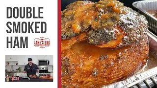 Double Smoked Ham Recipe | Salted Caramel Peach Glaze | Lane's BBQ