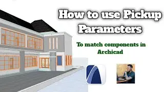 How to use Pickup Parameters to match components in Archicad