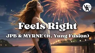 Feels Right - JPB & MYRNE (ft. Yung Fusion) [NCS Release] | 