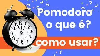 Método pomodoro de forma simples e eficaz: aprende a usar agora