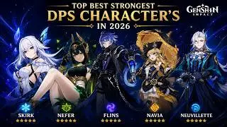 Top Best Strongest DPS Characters in 2026 🔥 | Genshin Impact Ultimate DPS List