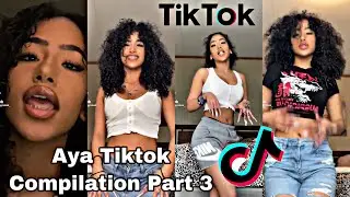 aaayyyaaaa_ Tiktok Compilation pt.3 | aya tiktok compilation | Aya Tiktok Compilation