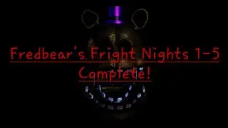 Fredbear's Fright Nights 1-5 + Extras Complete!