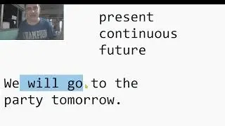 present progressive present continuous future