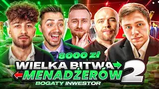 POJEDYNEK GRUPY B! WIELKA BITWA MENADŻERÓW 2 O 8000 ZŁ! (2/6)