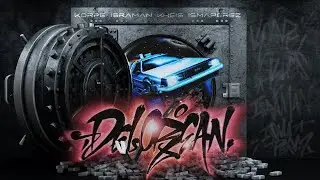 KORPE x ISRAMAN x KHEIS x ISMAPÉREZ x "DELOREAN" (SAINTCAIROPROD)