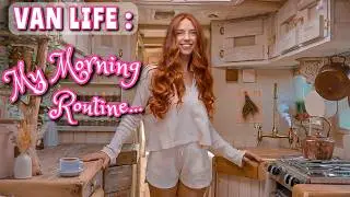 VAN LIFE: My Real Morning Routine Living Alone in a Tiny Home on Wheels 🚐🌸