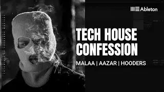 Produzir Tech House Estilo Confession, Malaa, Hooders [Free Ableton Template]