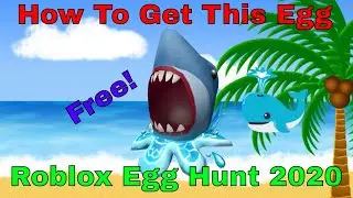 How To Get The EGGRAGING SHARK OF THE SEA EGG For Roblox Egg Hunt 2020!