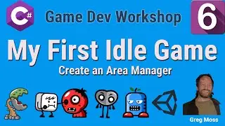 My First Idle Game in C# & Unity | Create an Area Manager | Lesson 6