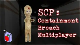 SCP: Containment Breach Multiplayer Gone Horribly Wrong (First Attempts)