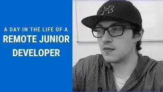 A Day in the life of a Remote Junior Web Developer