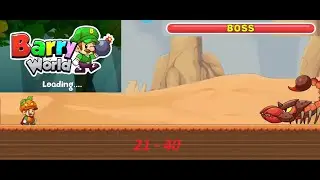 Barry World Adventure level 21 - 40 + BOSS