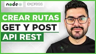 CÓMO CREAR (rutas) GET  y POST en tu API REST con EXPRESS | Curso Nodejs (2021) 2/8 𝐍𝐎𝐃𝐄 😎