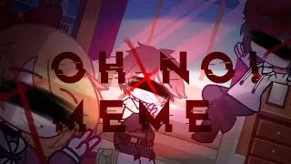 (FnaF)||Oh No!||MeMe||Gacha Club⚠️FLASH⚠️