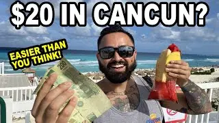 What Does $20 Get You in Cancun, Mexico? 🇲🇽