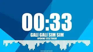 GALI GALI SIM SIM OPENING TITLE TRACK