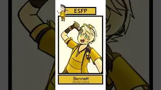 ESFP : Bennett! | Drawing my Favorite Characters for each MBTI!  