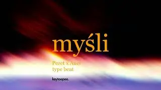 Pezet x Auer type beat - Myśli | prod. keyteepee