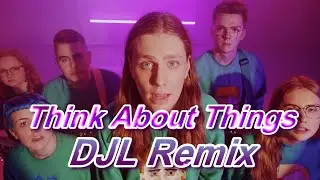 Think About Things (DJL Remix) - Daði Freyr (Dadi Freyr) [Deep House Remix] (DJL Records)