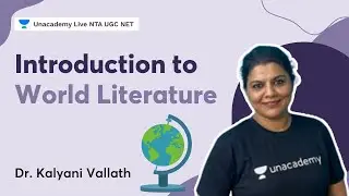 Introduction to World Literature |  NTA UGC NET | Dr. Kalyani Vallath | Unacademy Live  NTA UGC NET