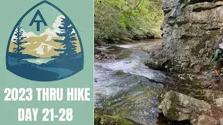 Appalachian Trail Thru-Hike Day 21-28| Its Not Getting Easier