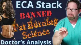 ECA Stack - Banned Fat Loss Science - Doctor's Analysis