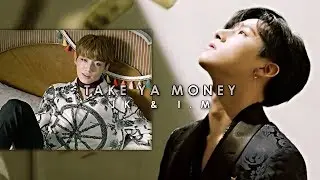 take ya money :: i.m & jungkook