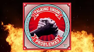 problemas - talking union [music video]