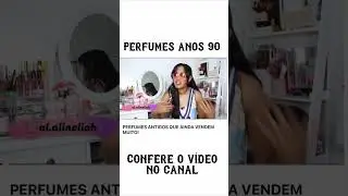 Perfumes anos 90!!