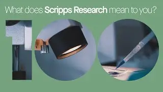 What Does Scripps Research Mean To You? | Part Two