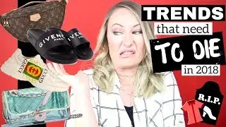 *Popular Trends That Need to Die* in 2018 | AmandaRaeRevue