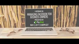 MANAGING FACEBOOK FOR BUSINESS OWNERS