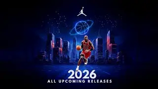 ALL Upcoming Air Jordan 2026 Releases You Need to See | Complete Jordan Sneaker Lineup