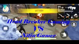 Head Breaker Gaming VS Nitin Gamer || OP Game Play