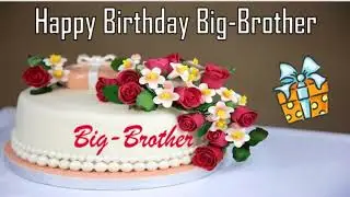 Happy Birthday Big-Brother Image Wishes✔
