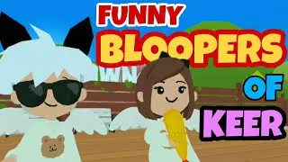 Bloopers | Play Together | Funny Bloopers of Keer