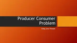 Producer consumer problem using java threads