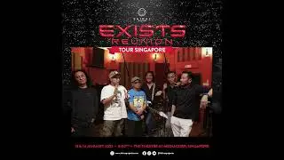 Exists Reunion promo for Singapore fans.