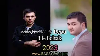 Repa ft Mekan_FiveStar - Bile bolsak 2023 #repair #rap #fivestar #Repa #tazelikler #new