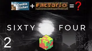 Sixty Four: Day 2 [Breaking The Cube From Hell]