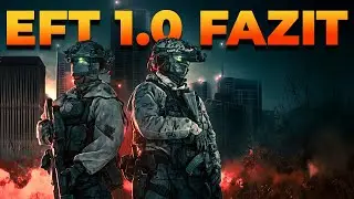 Tarkov 1.0 Summary - Escape from Tarkov