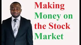 How to make Money from the Stock Market for Absolute Beginners