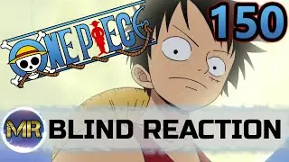 One Piece Episode 150 Blind Reaction - NOW IT'S PERSONAL