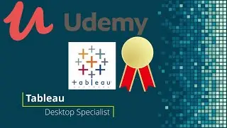 Desktop Specialist Tableau Certification Udemy Course