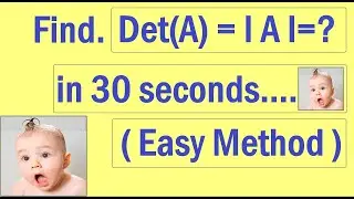 Tricks to find determinant of any 3 by 3 matrix in 30 seconds by Zameer Shaikh