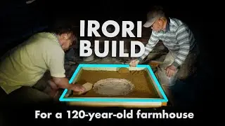 Installing an Irori Fireplace in a 120-Year-Old Farmhouse & First Steps to Making Oolong Tea