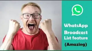 know about the most IMPORTANT BROADCAST feature of whatsapp